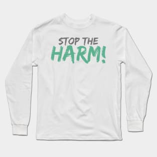 'Stop The Harm' Social Inclusion Shirt Long Sleeve T-Shirt